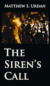 The Sirens Call by Matthew S Urdan